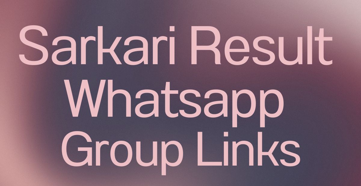 Sarkari Result WhatsApp Group Links