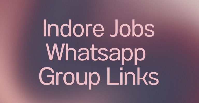 Indore Jobs WhatsApp Group Links