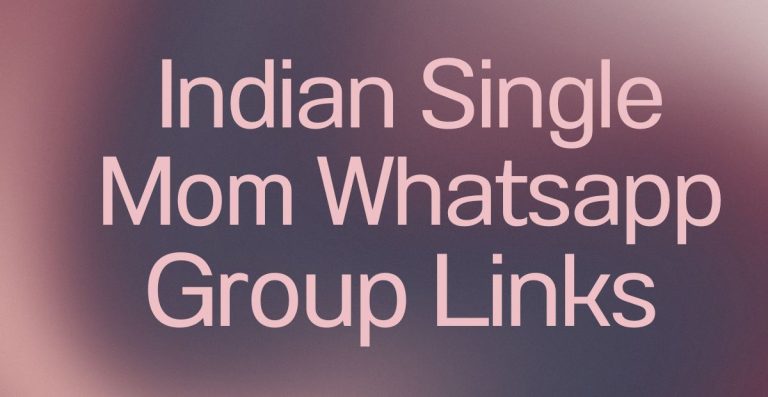 Indian Single Mom WhatsApp Group Links