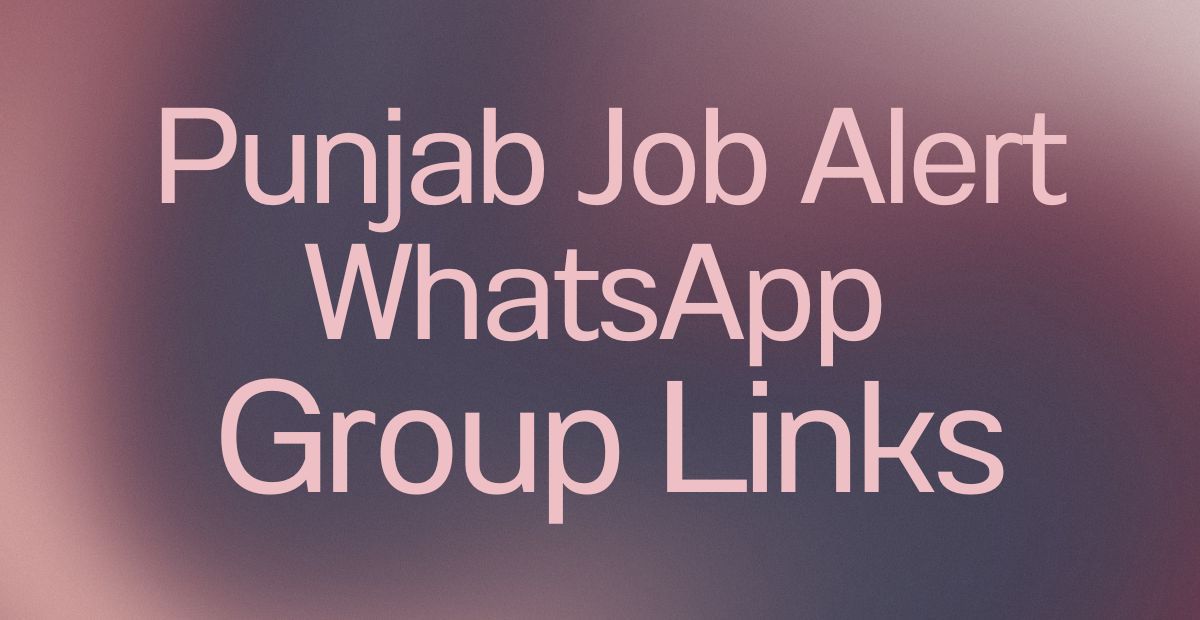 Punjab Job Alert WhatsApp Group Links