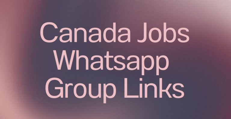 Canada Jobs WhatsApp Group Links