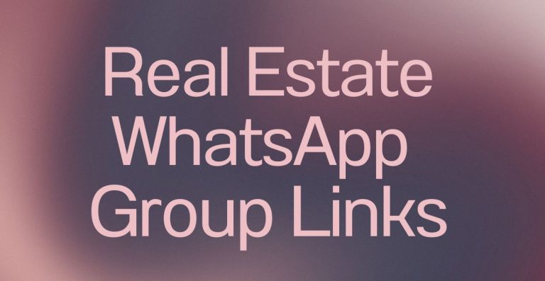 Real Estate WhatsApp Group Links