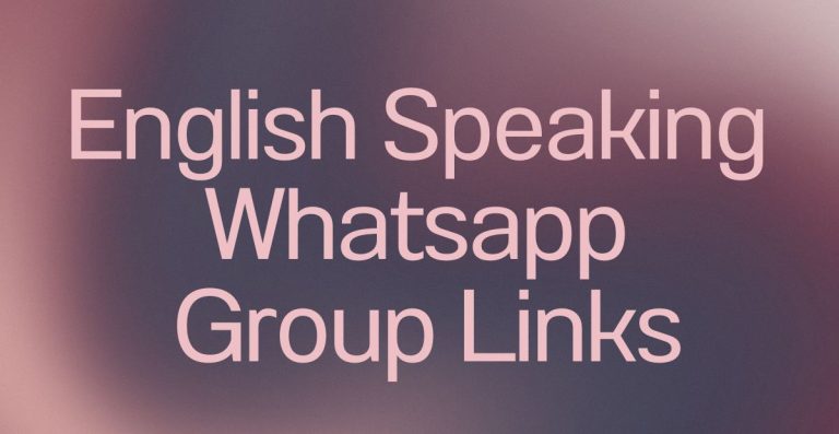 English Speaking WhatsApp Group Links