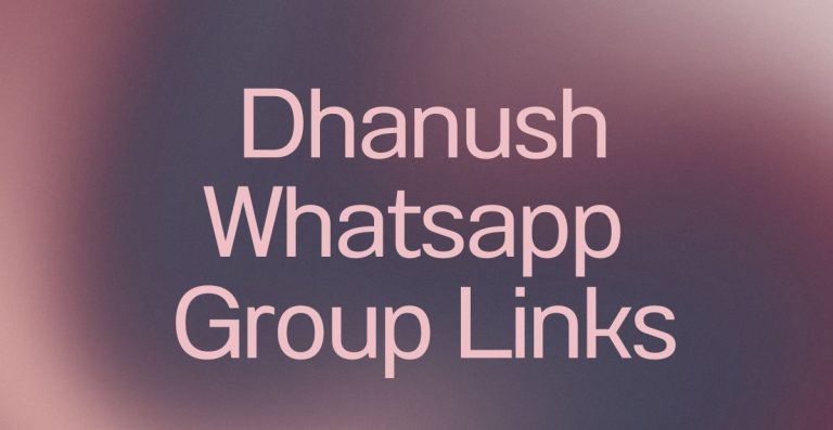 Dhanush WhatsApp Group Links