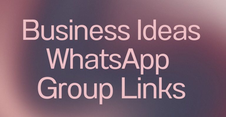 Business Ideas WhatsApp Group Links