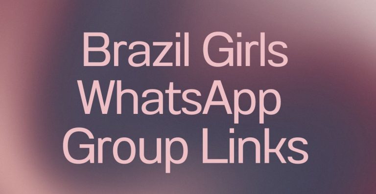 Brazil Girls WhatsApp Group Links