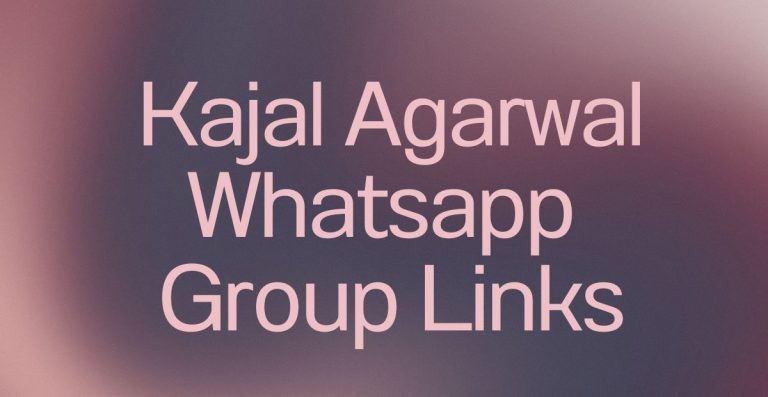 Kajal Agarwal WhatsApp Group Links