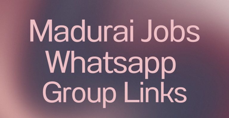 Madurai Jobs WhatsApp Group Links