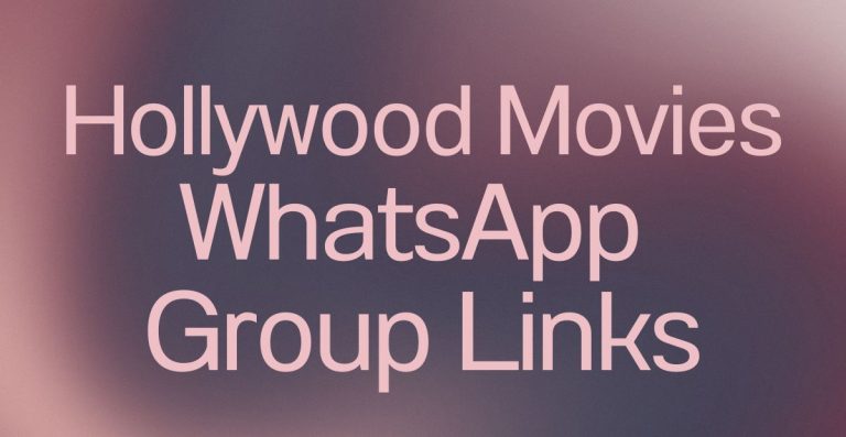 Hollywood Movies WhatsApp Group Links