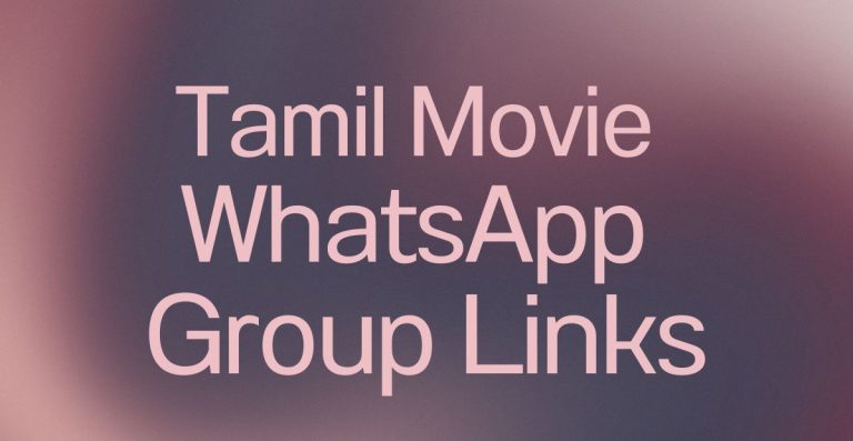 Tamil Movie WhatsApp Group Links