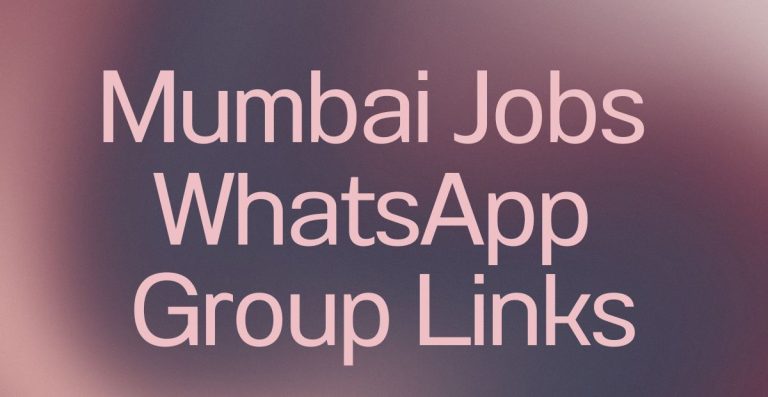 Mumbai Jobs WhatsApp Group Links