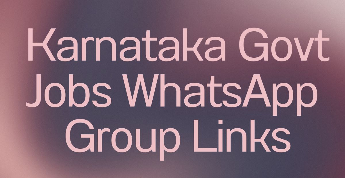 Karnataka Govt Jobs WhatsApp Group Links