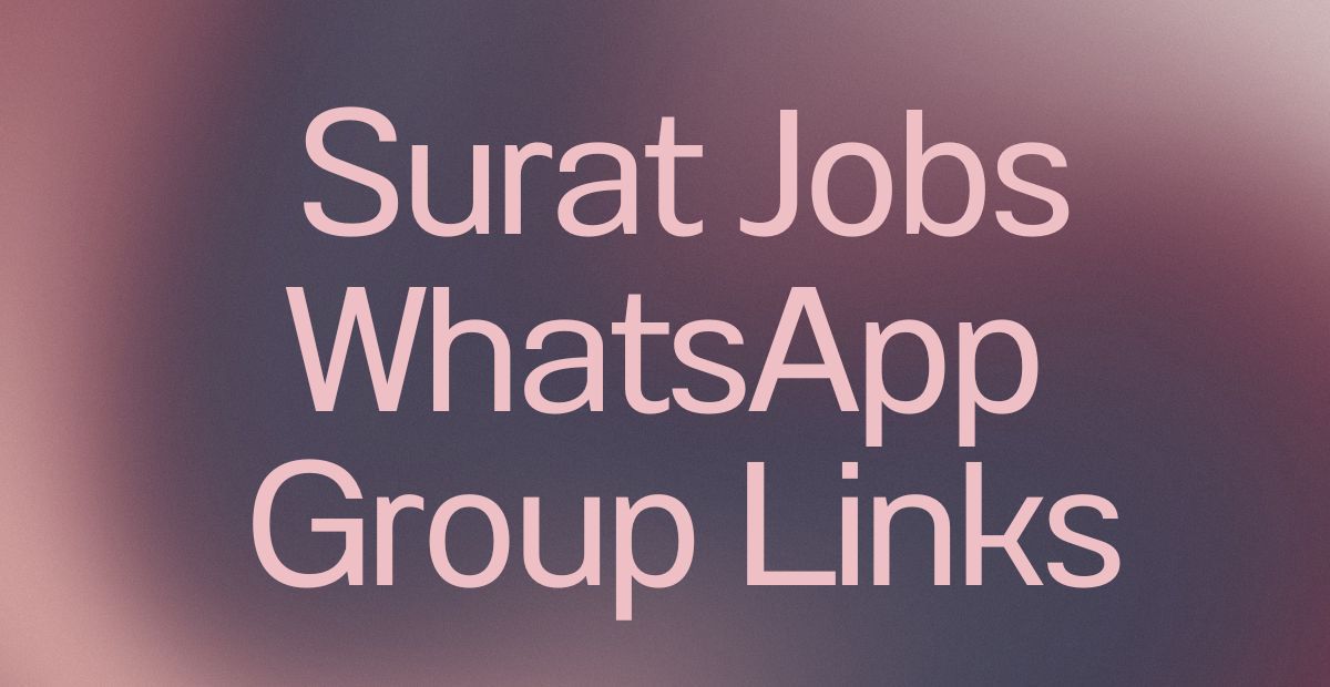 Surat Jobs WhatsApp Group Links