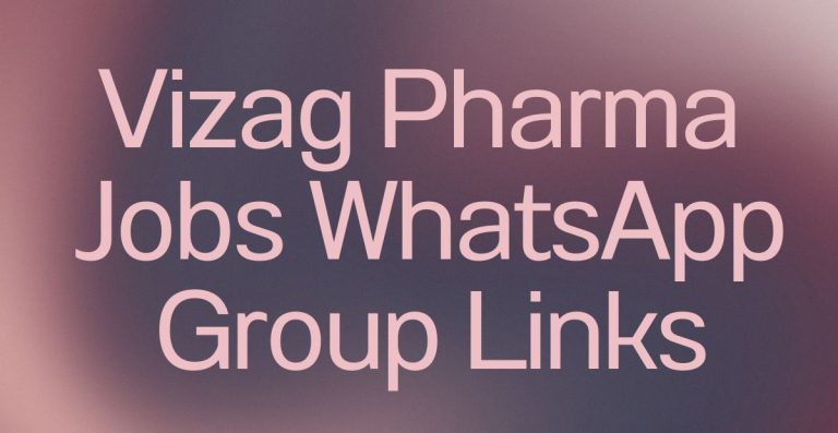 Vizag Pharma Jobs WhatsApp Group Links