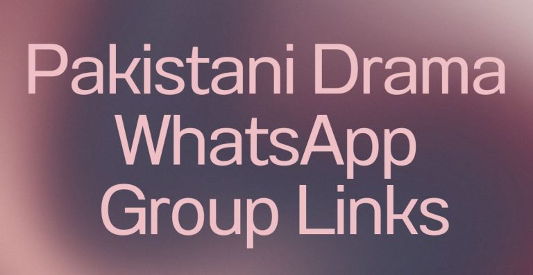 Pakistani Drama WhatsApp Group Links