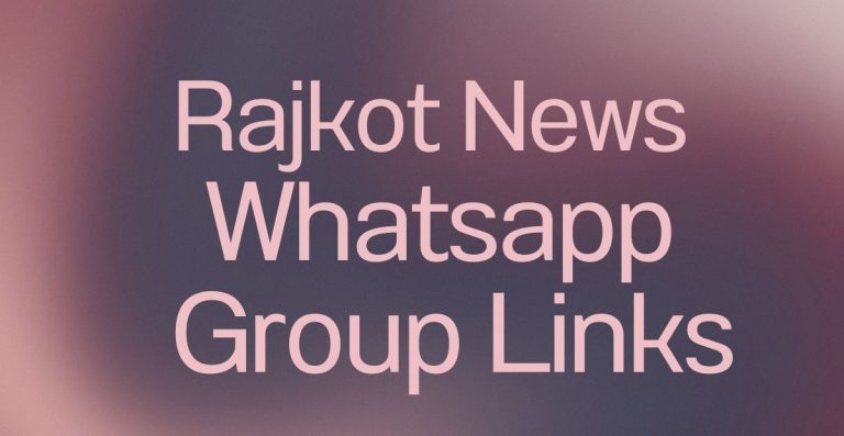 Rajkot News WhatsApp Group Links